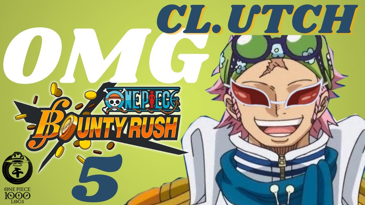 OMG OPBR Funny moments 5 (Clutch!) One Piece Bounty Rush