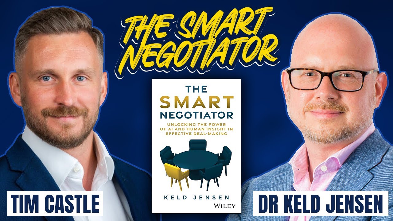 The SMART Negotiator | How to use AI in Negotiations - Keld Jensen | The Tim Castle