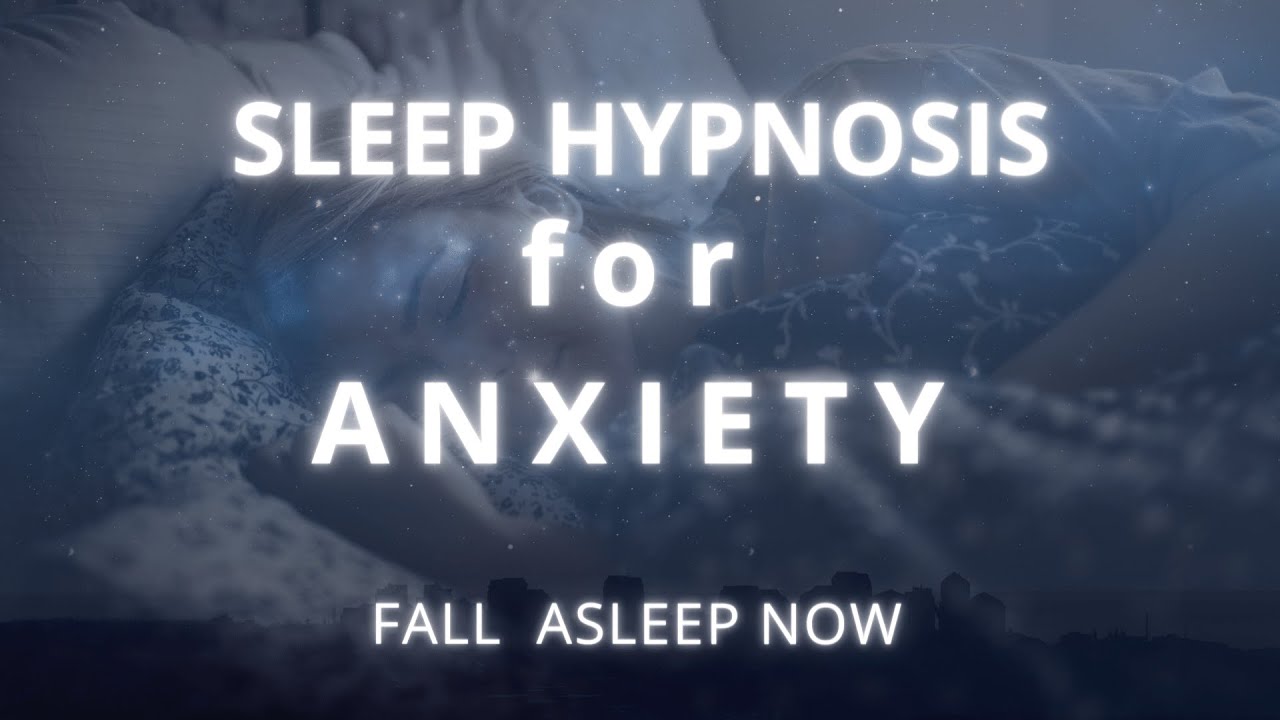 Sleep Hypnosis for Anxiety Relief (Soothing Scottish Female Voice) Fall Asleep Fast