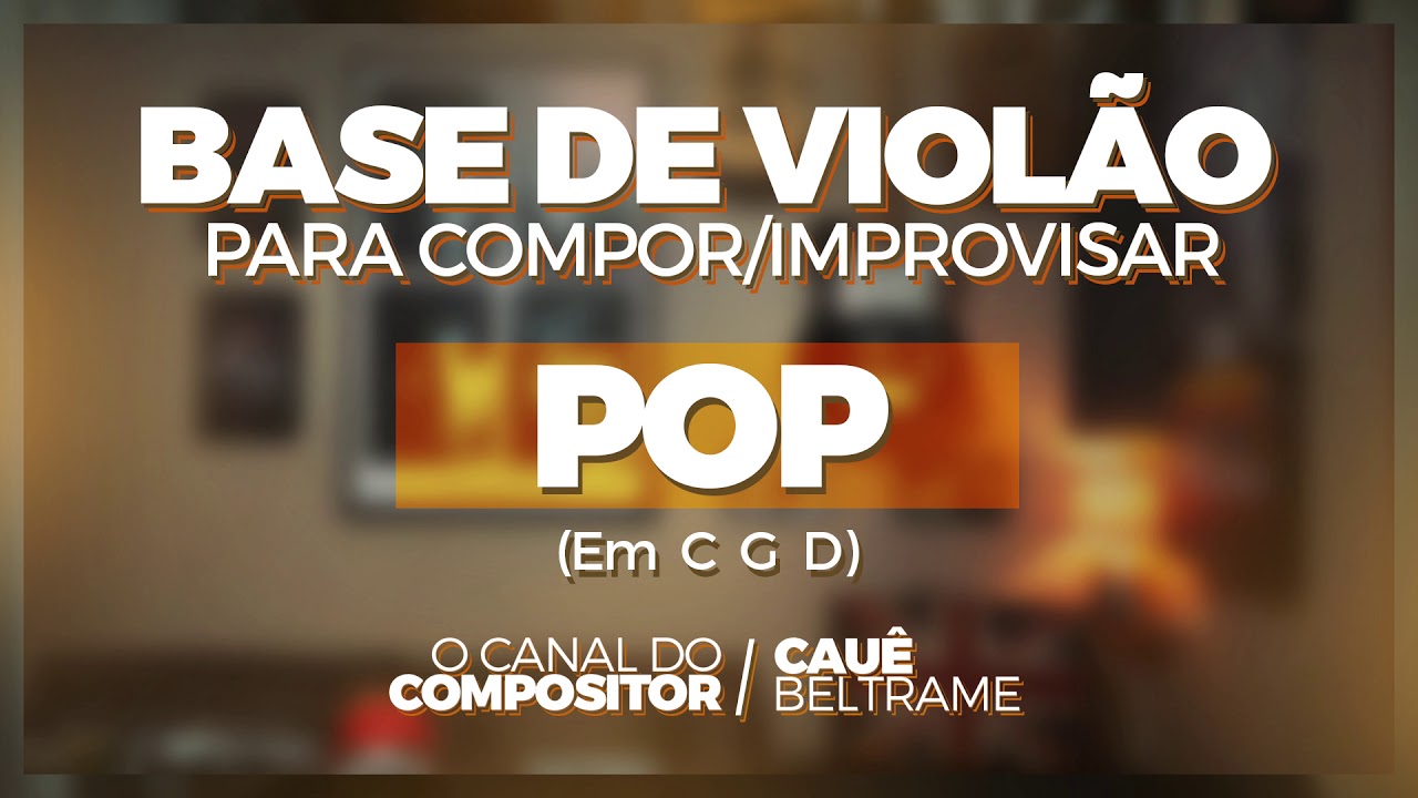 POP #1 - Base de Violão Para Compor ou Improvisar