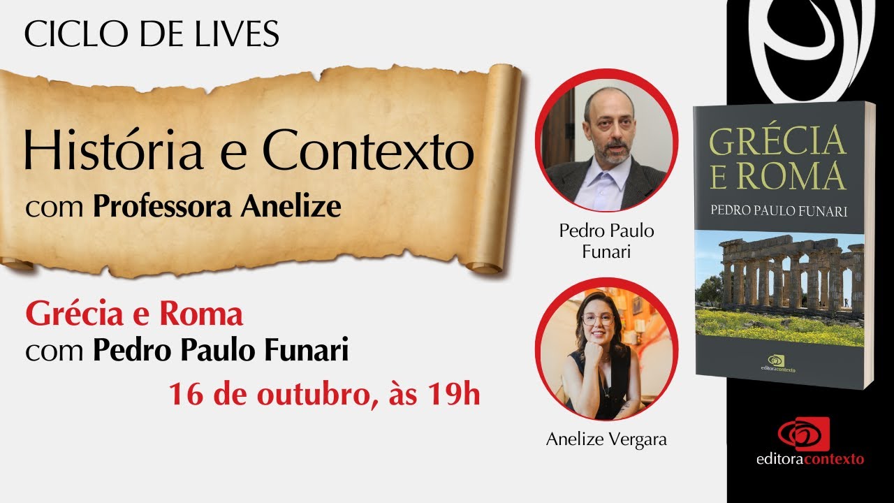 GRÉCIA E ROMA | Ciclo de Lives História e Contexto, com Profa Anelize e Pedro Paulo Funari