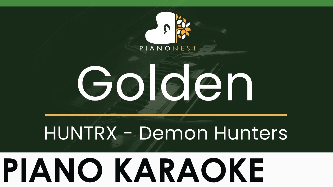 Kpop Demon Hunters - Golden - HUNTRX - LOWER Key (Piano Karaoke Instrumental)