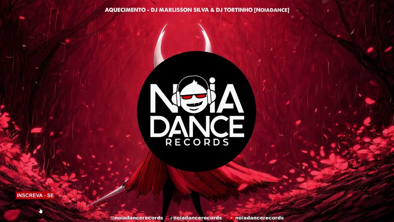 AQUECIMENTO - DJ MARLISSON SILVA & DJ TORTINHO [Noiadance]