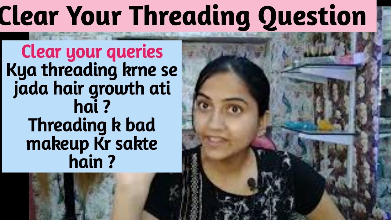 Threading में कौन सी चीजें ध्यान में रखें। Clear your queries l Threading Doubts