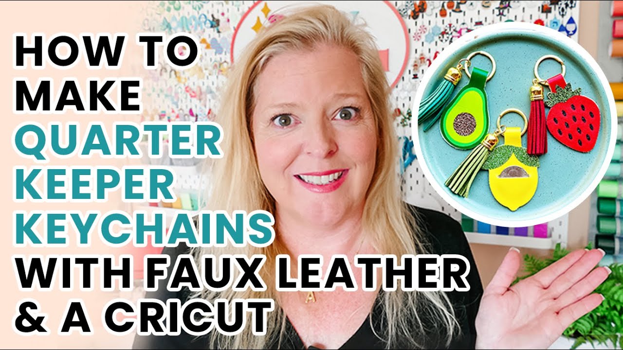 Как сделать брелки для ключей Quarter Keeper из искусственной кожи с помощью Cricut — Лагерь руко...