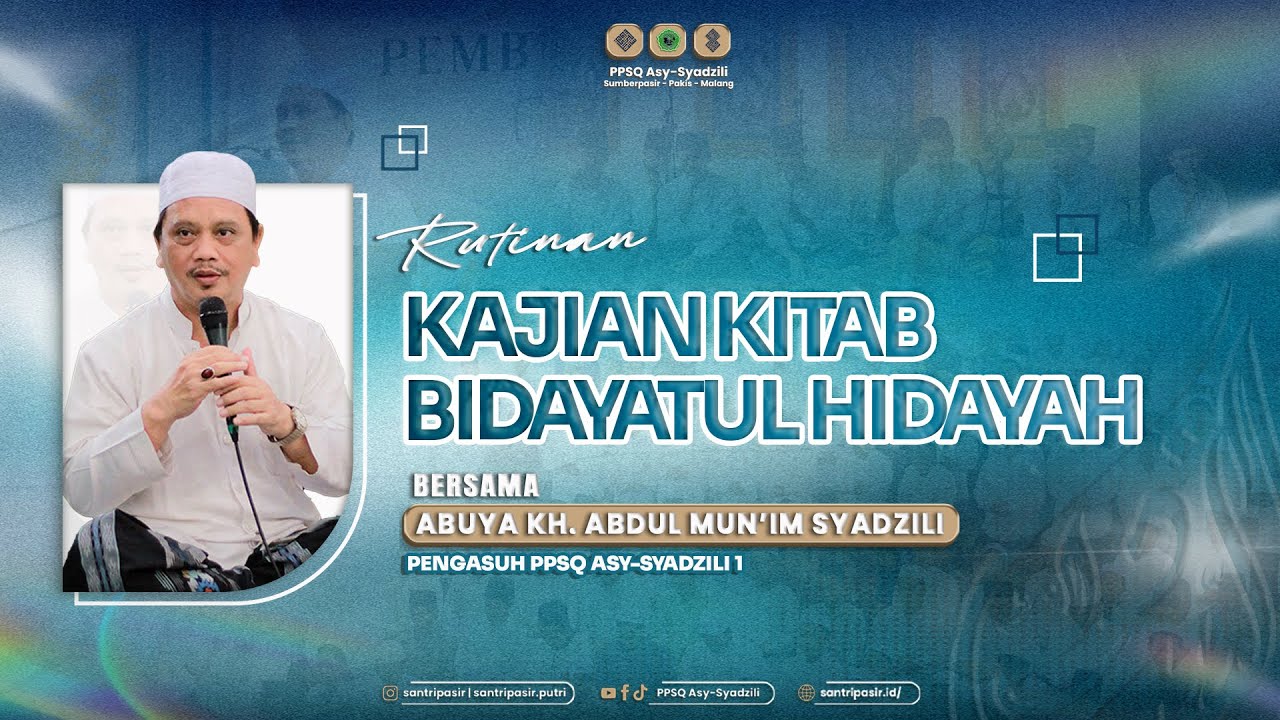 Kajian Kitab Bidayatul Hidayah | PPSQ Asy Syadzili 1 | Ahad, 18 Januari 2026
