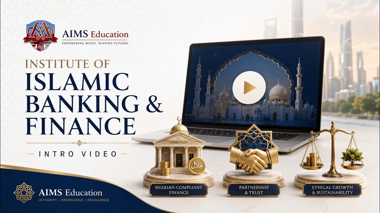 Institute of Islamic Banking and Finance: Global Education Hub | AIMS Education