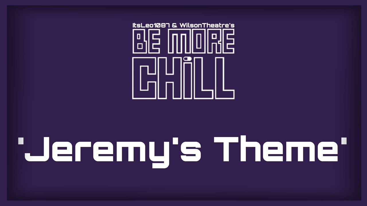 "Jeremy's Theme" - From Endigo Theatre Company's production of Be More Chill