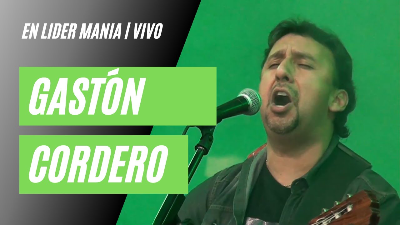 Gastón Cordero - Lider Mania | En Vivo