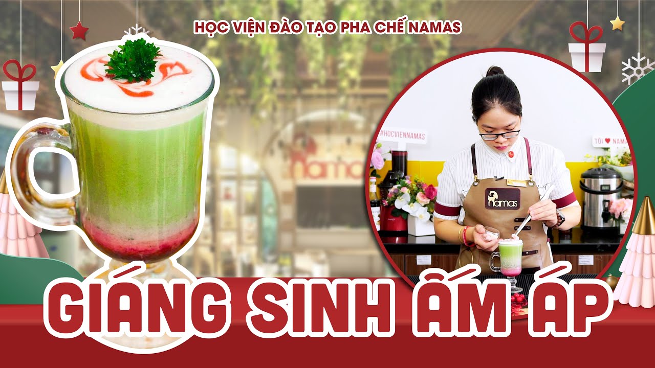 NAMAS | Công thức đồ uống Giáng Sinh LATTE MATCHA TRÀ XANH nóng