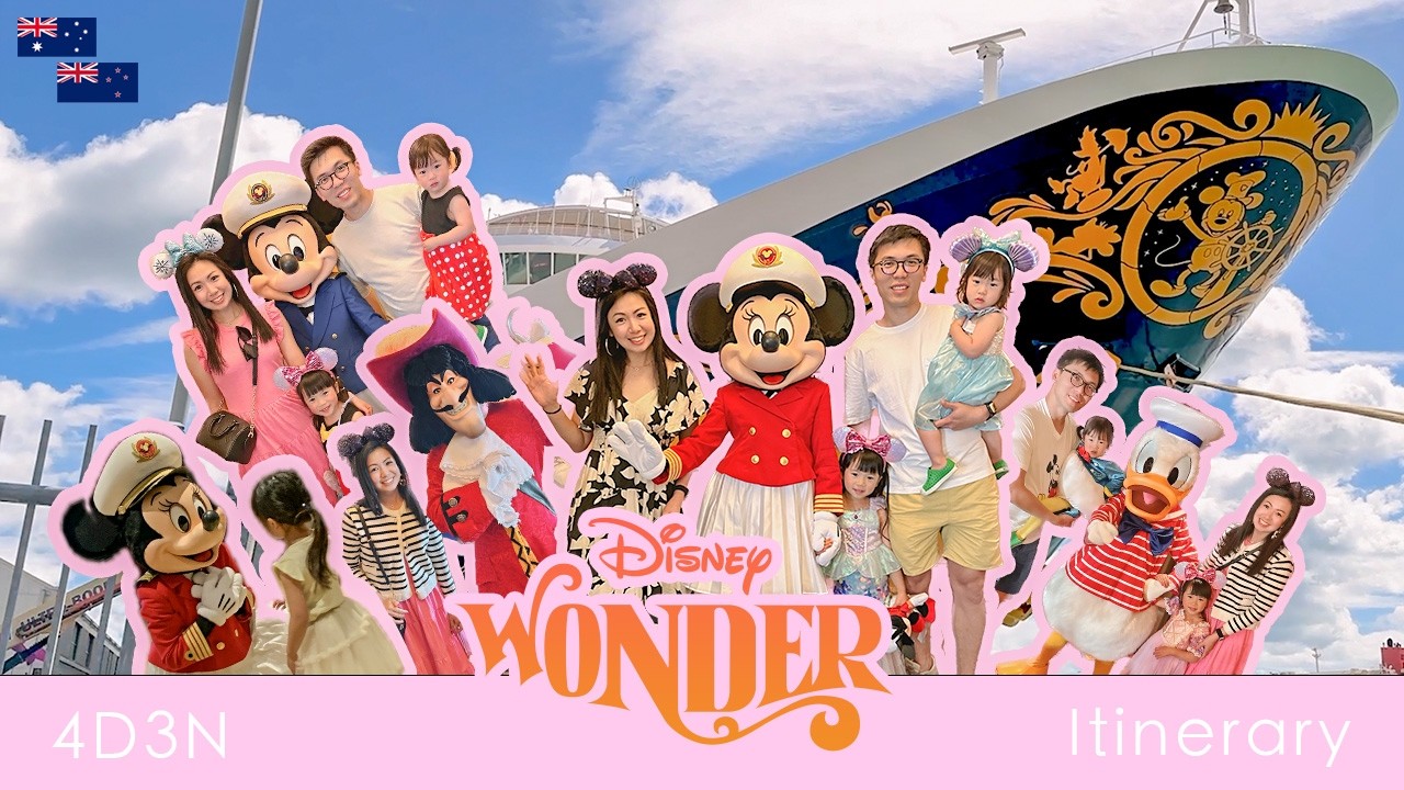 Disney Wonder Australia New Zealand 【4D3N Full Itinerary】