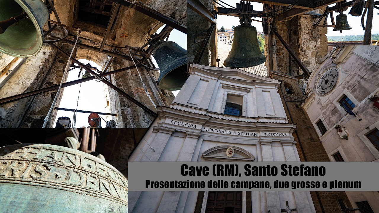 Le campane della Chiesa Parrocchiale di Santo Stefano, Cave (RM) [IT]