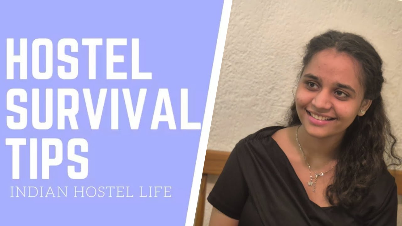 HOW TO SURVIVE IN HOSTEL/PG? TIPS & GUIDE FOR BEGINNERS TO HAVE A BETTER LIFE WITH ROOMMATES 