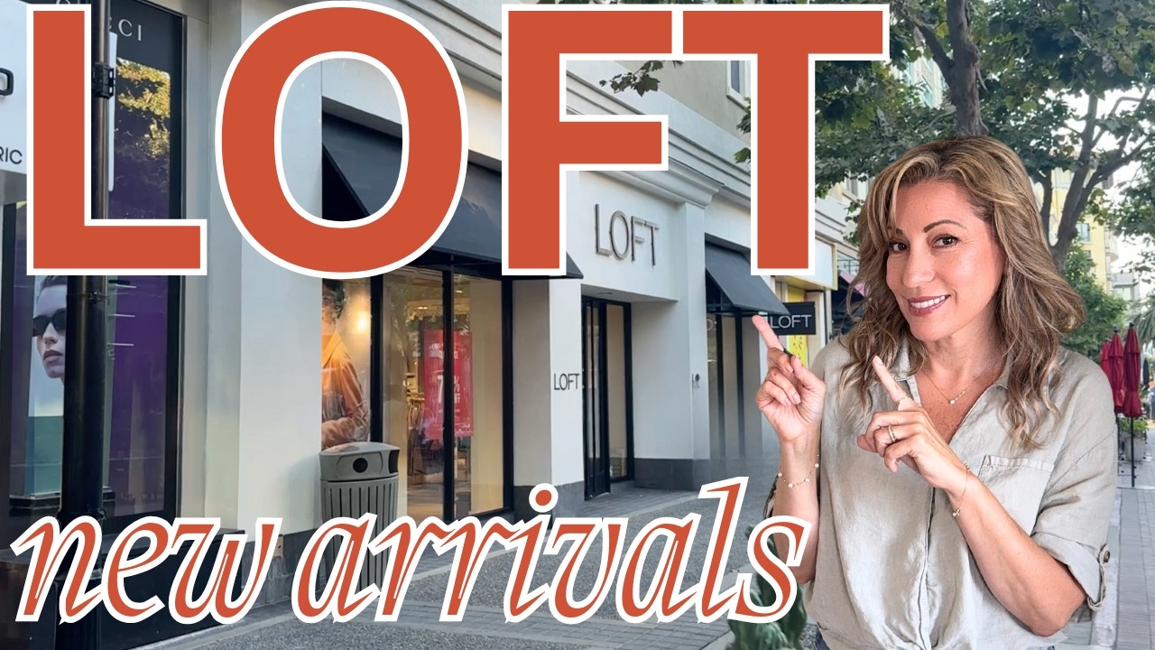 LOFT Fall 2025 New Arrivals | What’s New In Store