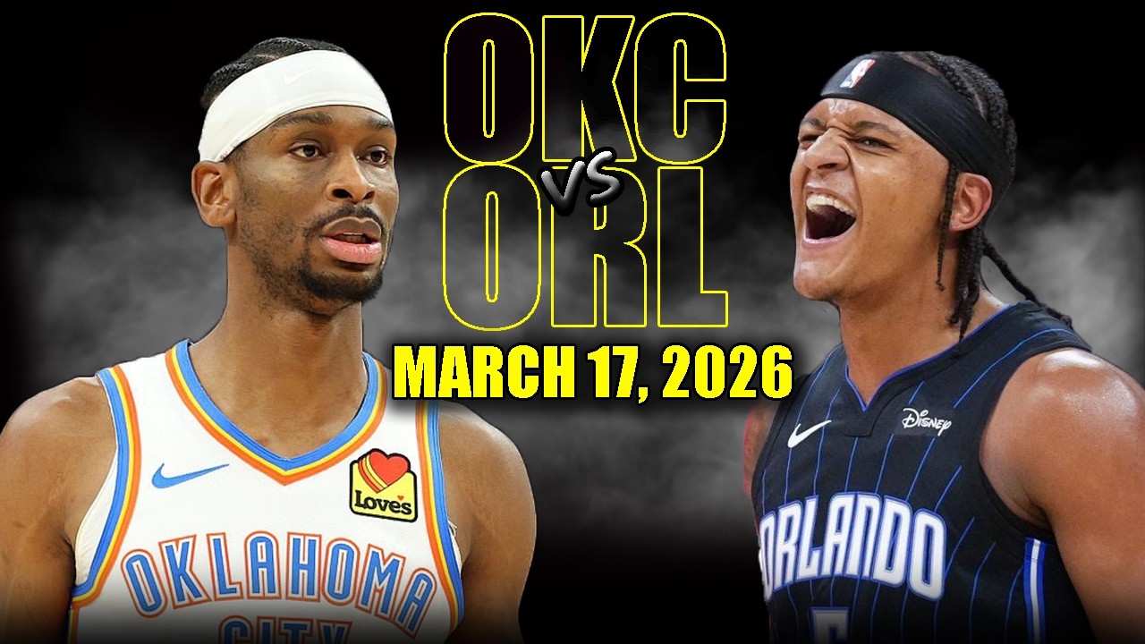 Oklahoma City Thunder vs Orlando Magic Full Game Highlights &ndash; March 17, 2026 | NBA Season