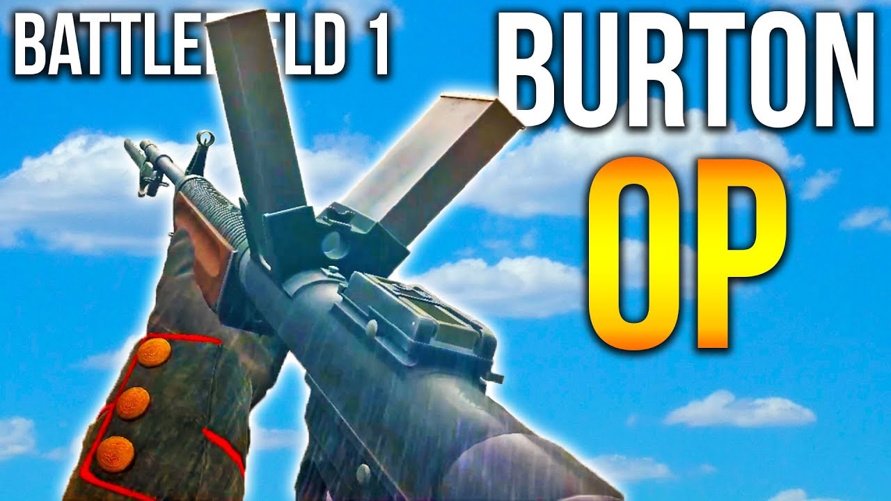 Burton LMR is OP !? Support Class Gameplay Battlefield 1