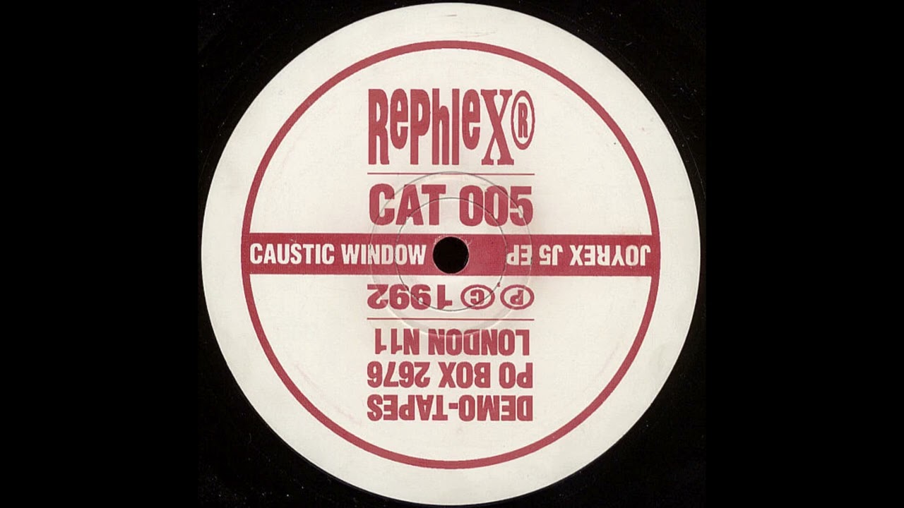 Caustic Window - Joyrex J5 (1992) REPHLEX. RICHARD D JAMES. APHEX TWIN