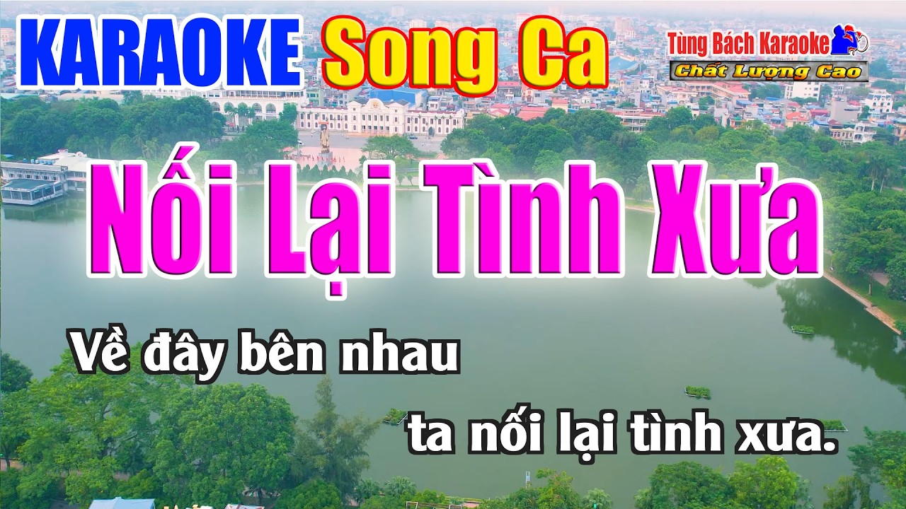 Nối lại Tình Xưa | Karaoke Song Ca | Nhạc Sống Tùng Bách