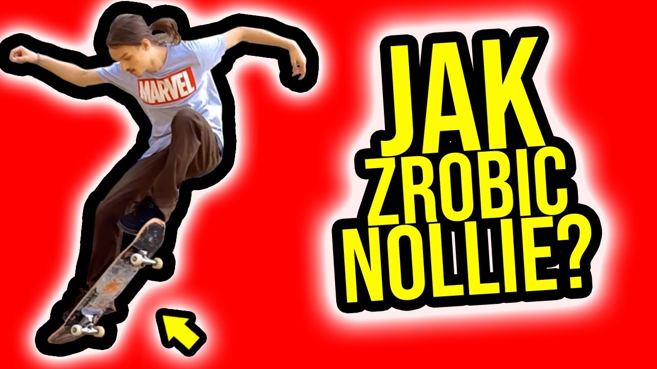 Jak zrobić Nollie?