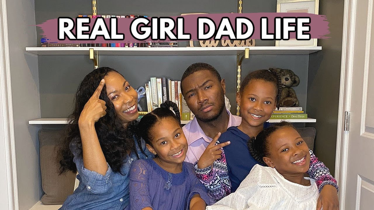 TRUTH ABOUT BEING A GIRL DAD & RAISING DAUGHTERS || REAL LIFE TALK