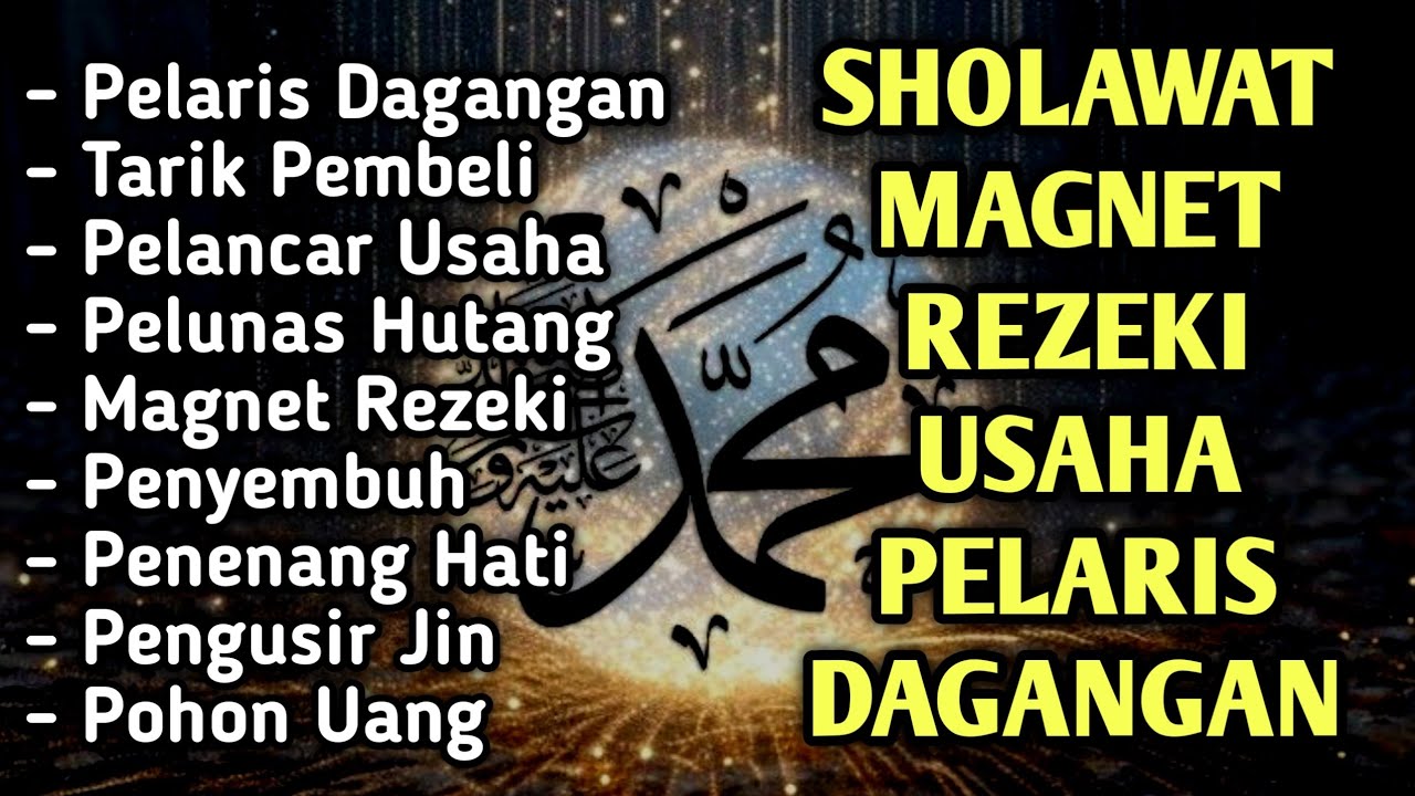 Sholawat Mustajab Pelancar Usaha Dan Lariskan Dagangan | Putar Sholawat Ini Di Tempat Usaha