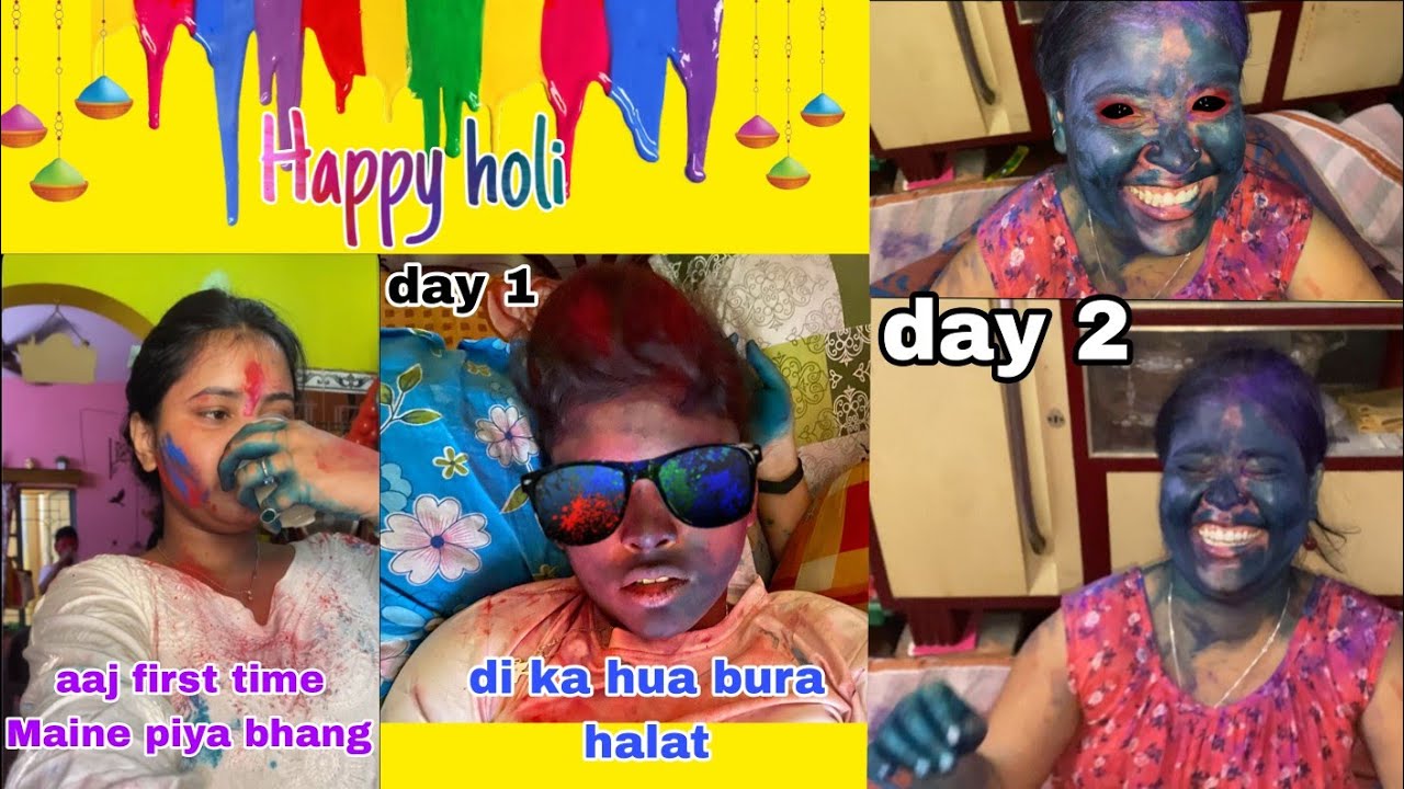 Aap sabko meri taraf se happy holi  ❤️Aj first time maine piya bhang😵‍💫 (di ka hua bura halat)😴
