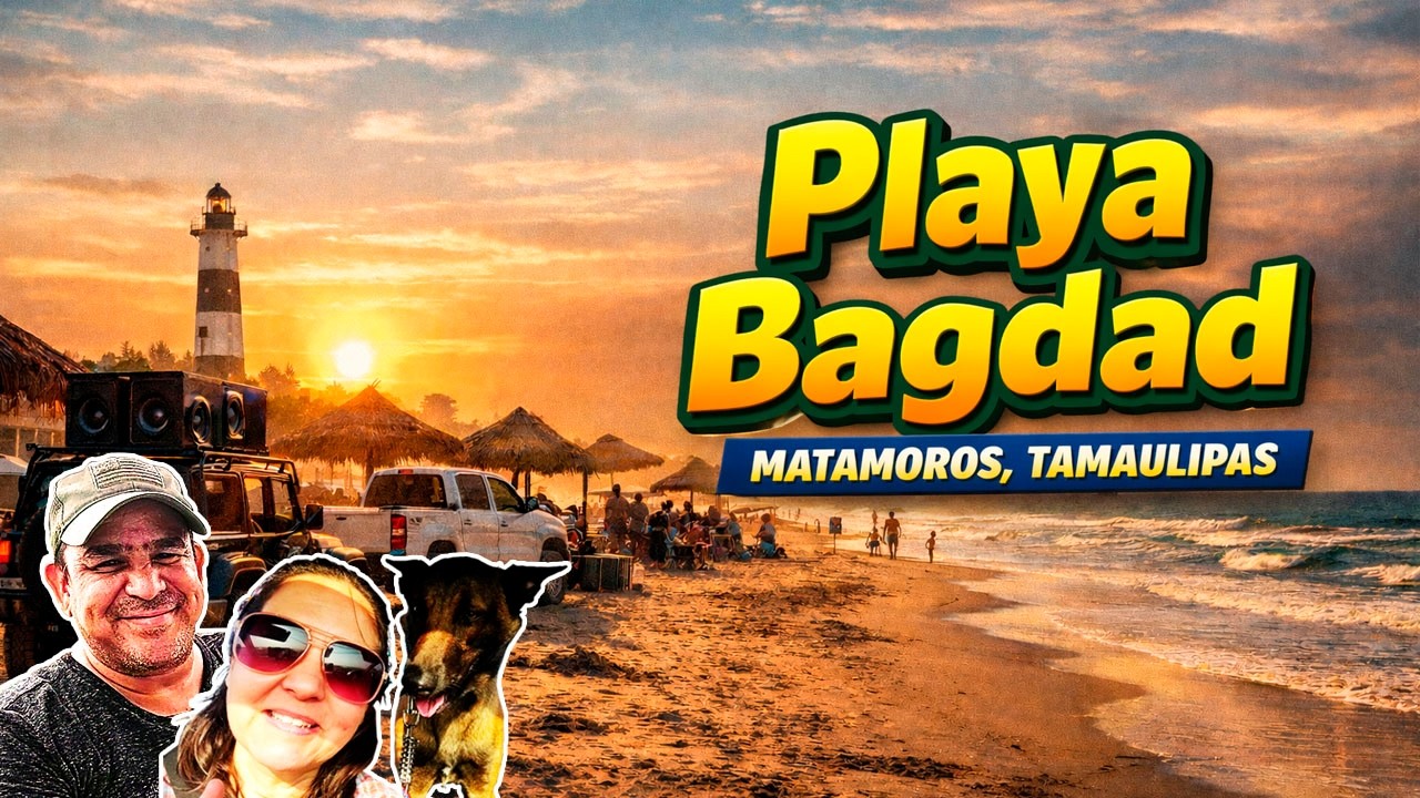 Playa Bagdad Matamoros Tamaulipas 🌊 Cómo Llegar, Clima y Qué Hacer | Lugares Chidos