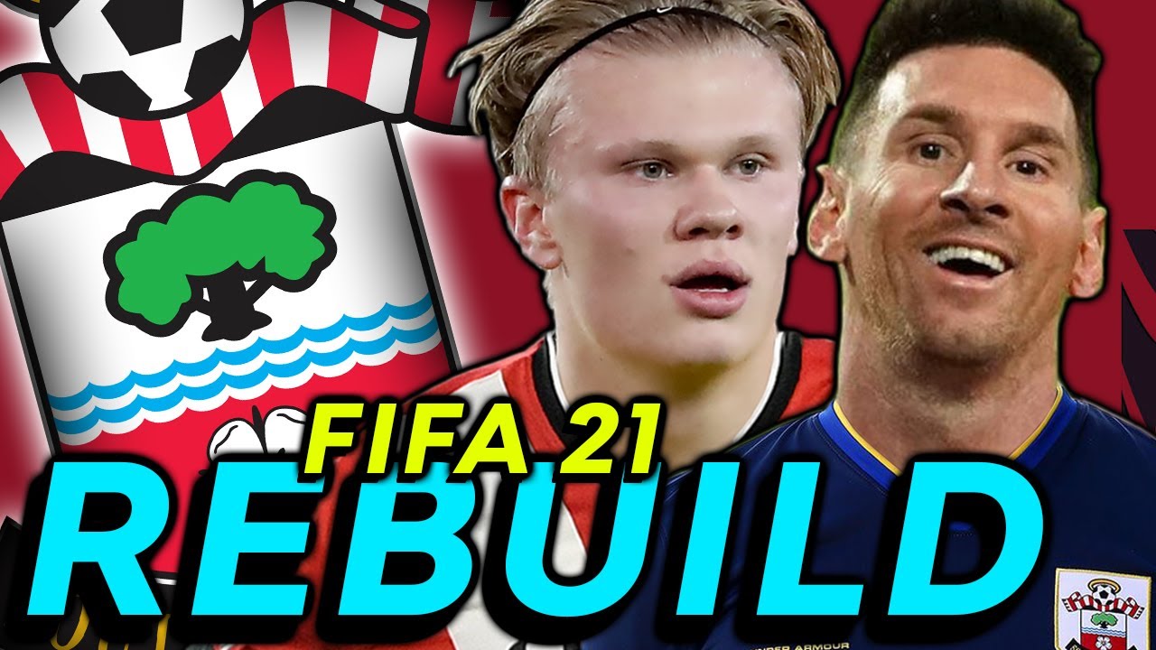 THE ULTIMATE SOUTHAMPTON REBUILD | FIFA 21 Career Mode | Episode 1