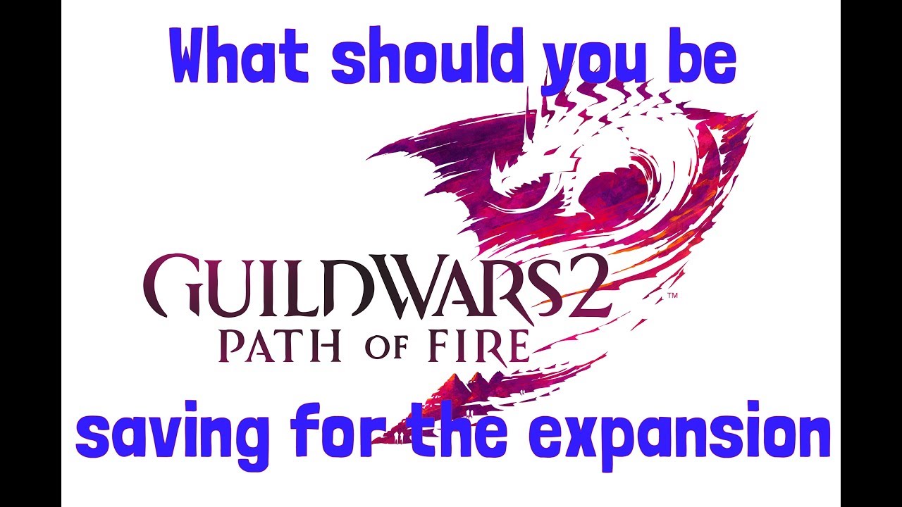 What you should be saving for GW2 PoF