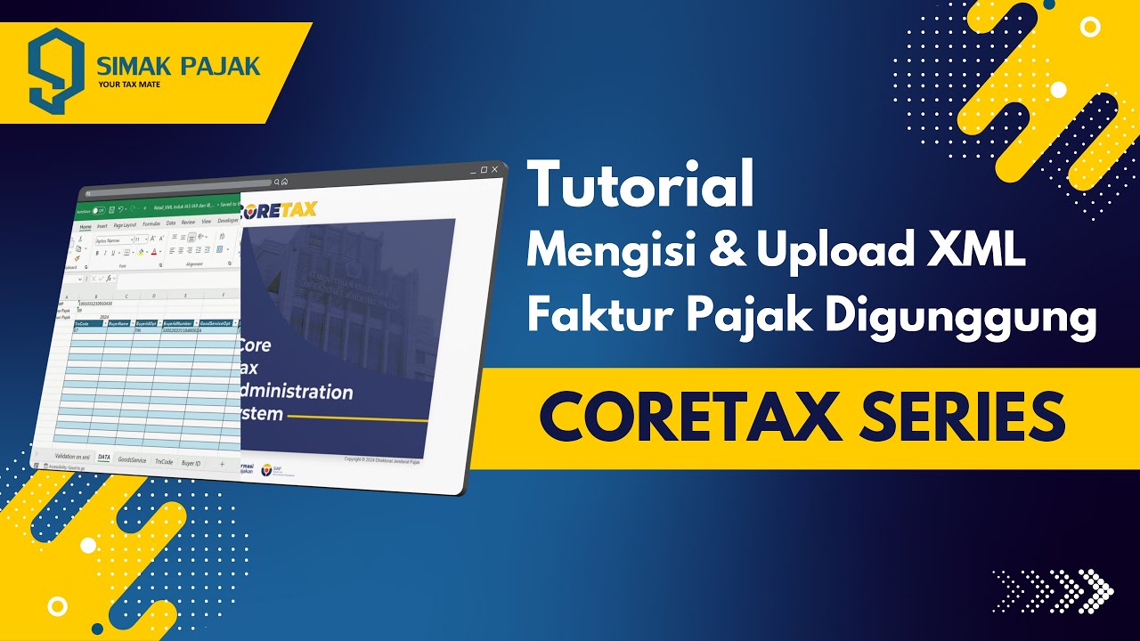 Tutorial Mengisi dan Unggah XML Faktur Pajak Digunggung Tanpa Ribet! | Coretax Series 10