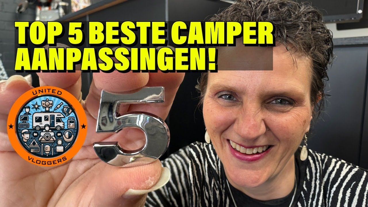 Onze TOP 5 Beste Camper Aanpassingen!