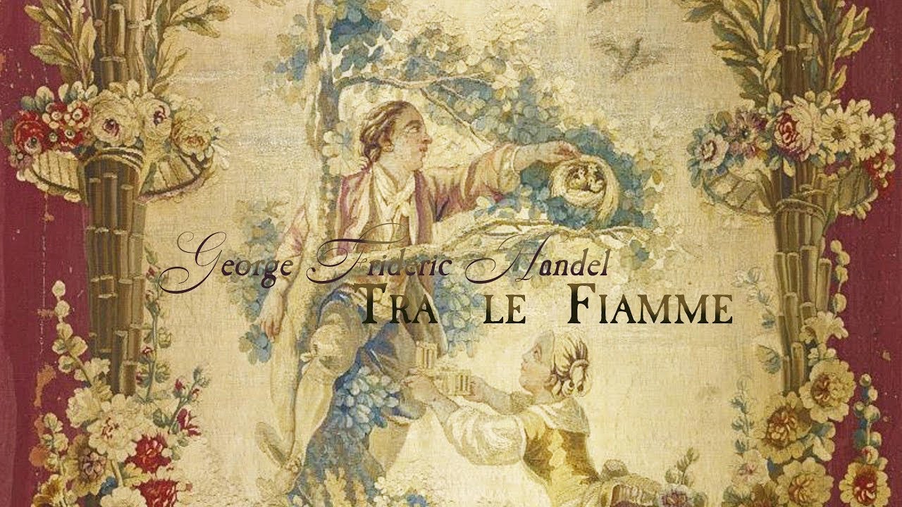 G.F. Handel: Cantata «Tra le Fiamme or Il Consiglio» HWV 170