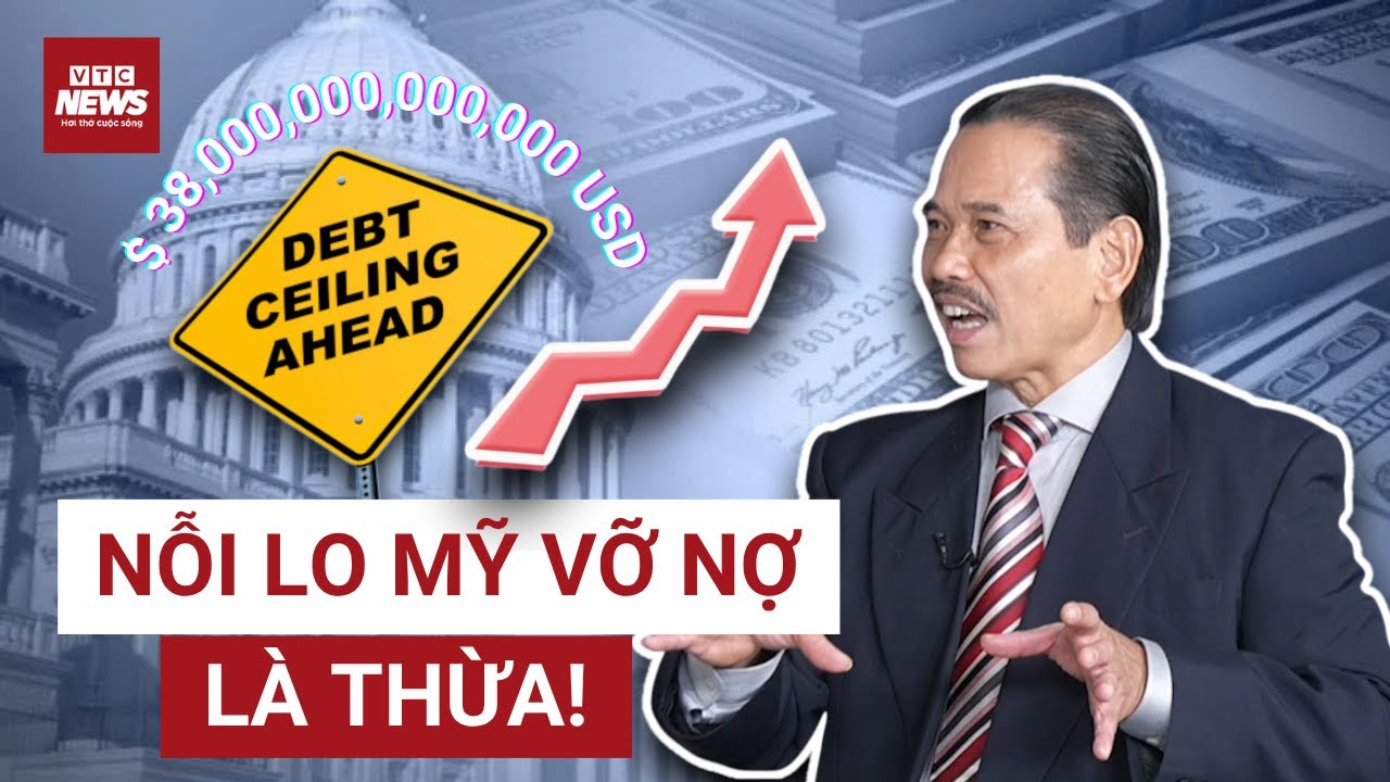 Tiến sĩ Bùi Ngọc Sơn: Nợ kỷ lục nhưng Mỹ sẽ không bao giờ 'vỡ nợ', chừng nào đồng USD còn đáng tin!