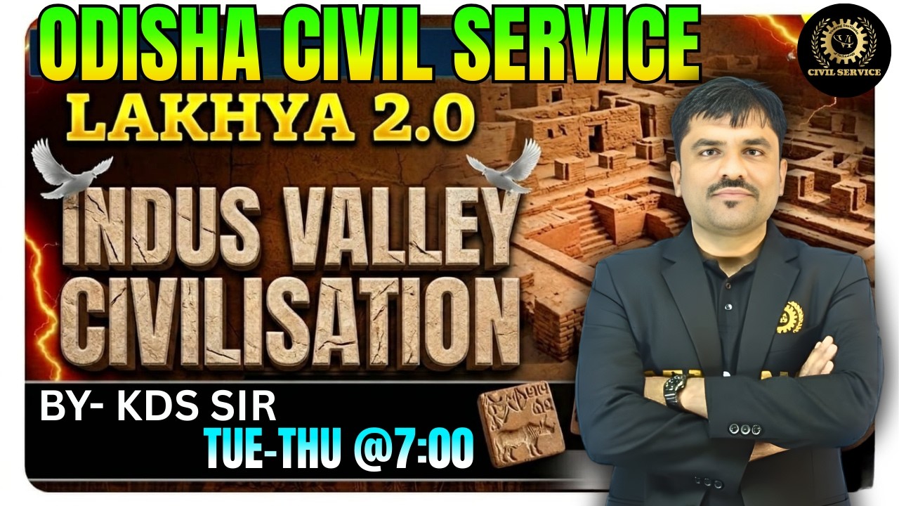 OPSC OCS Prelims 2025-26 History : Indus Valley Civilisation Concept & MCQs | OPSC OCS History