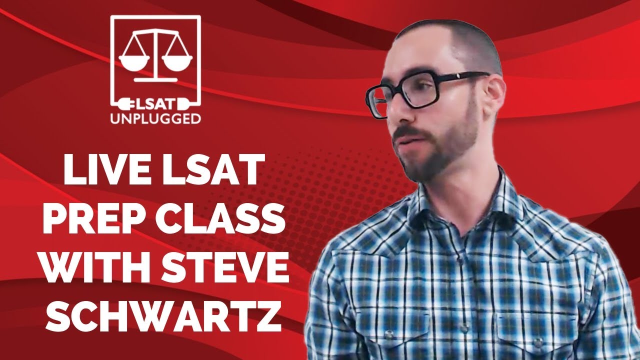 Live LSAT Prep Class with Steve Schwartz