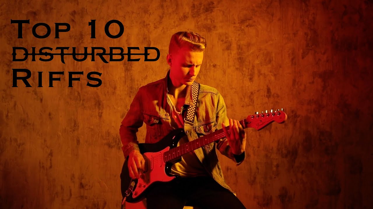 Top 10 Disturbed Riffs | serjestus