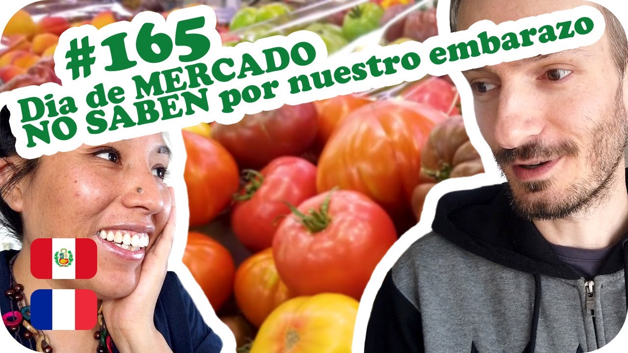 🥩 Dia de MERCADO + NO SABEN por nuestro embarazo 🍅 ~ UNA PERUANA EN FRANCIA