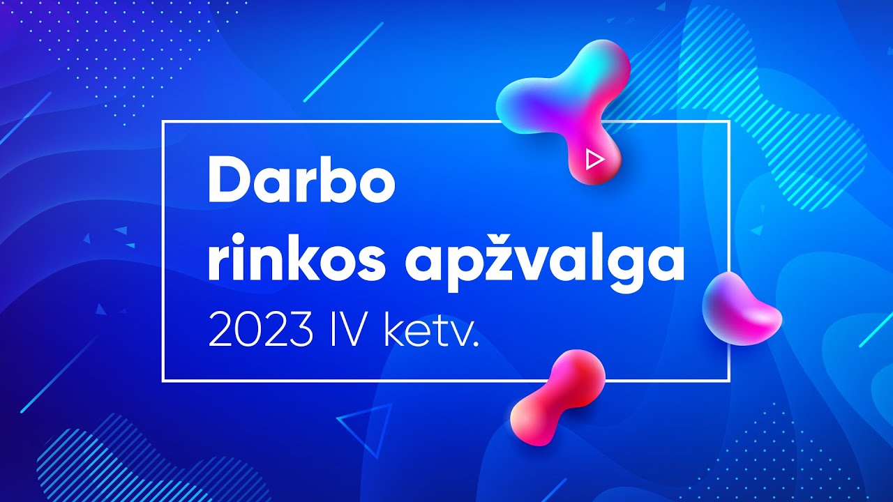 DARBO RINKOS APŽVALGA | 2023 IV ketvirtis