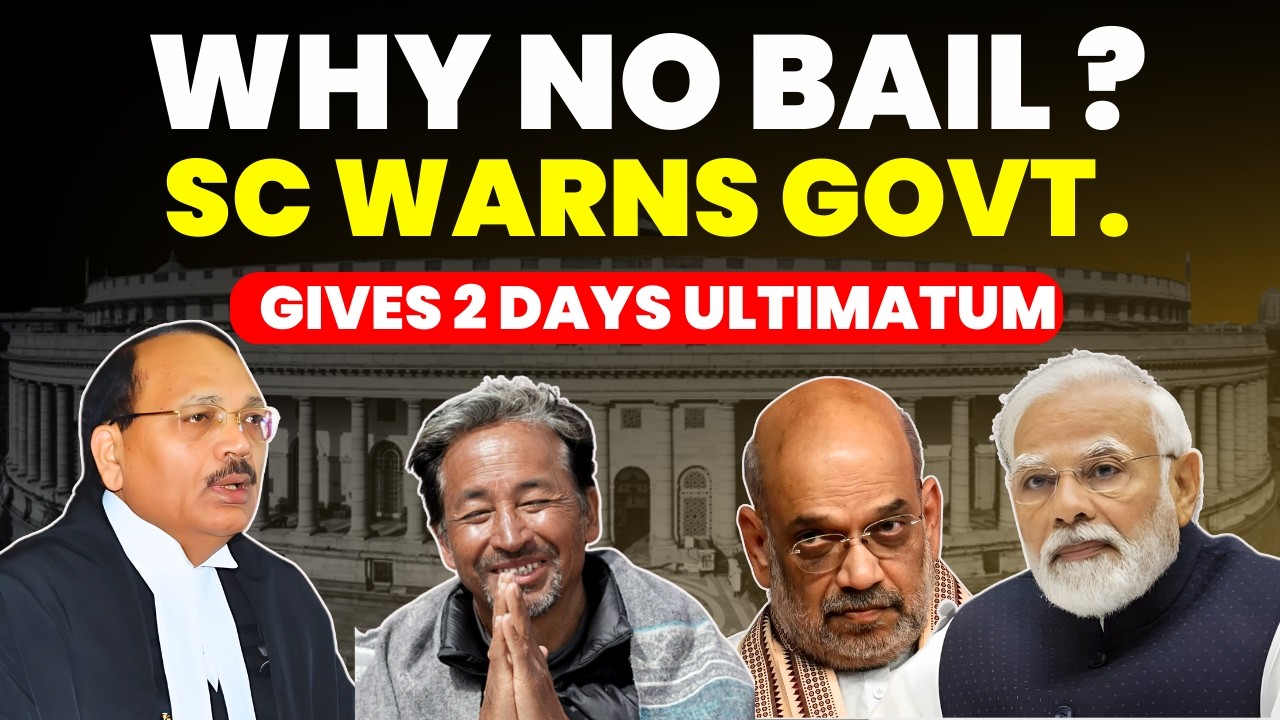 WHY SONAM NO BAIL? SC WARNS GOVT AND GIVES 2 DAYS ULTIMATUM #supremecourtofindia #sonamwangchuk