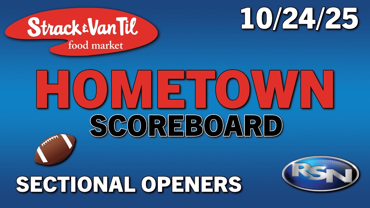 Strack & Van Til Hometown Scoreboard - 10/24/25 - Sectional Openers Football Scores