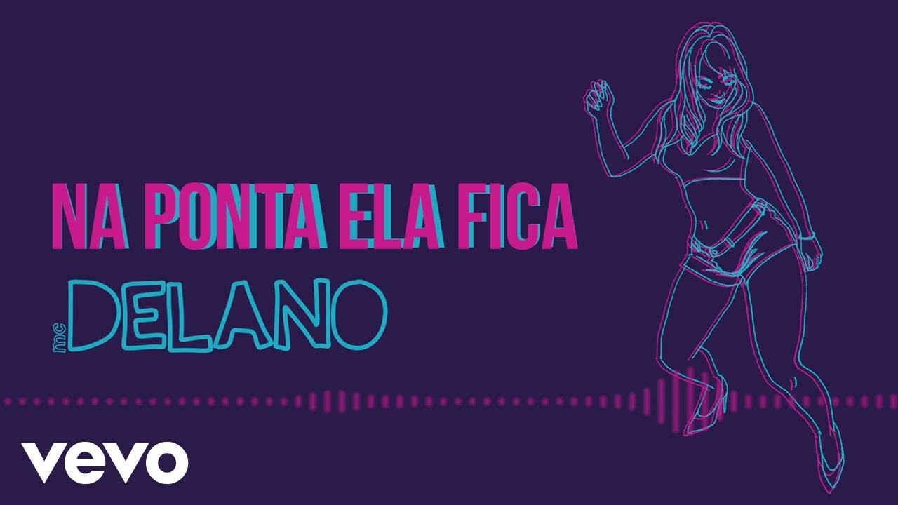 Delano - Na Ponta Ela Fica (Pseudo V&iacute;deo)