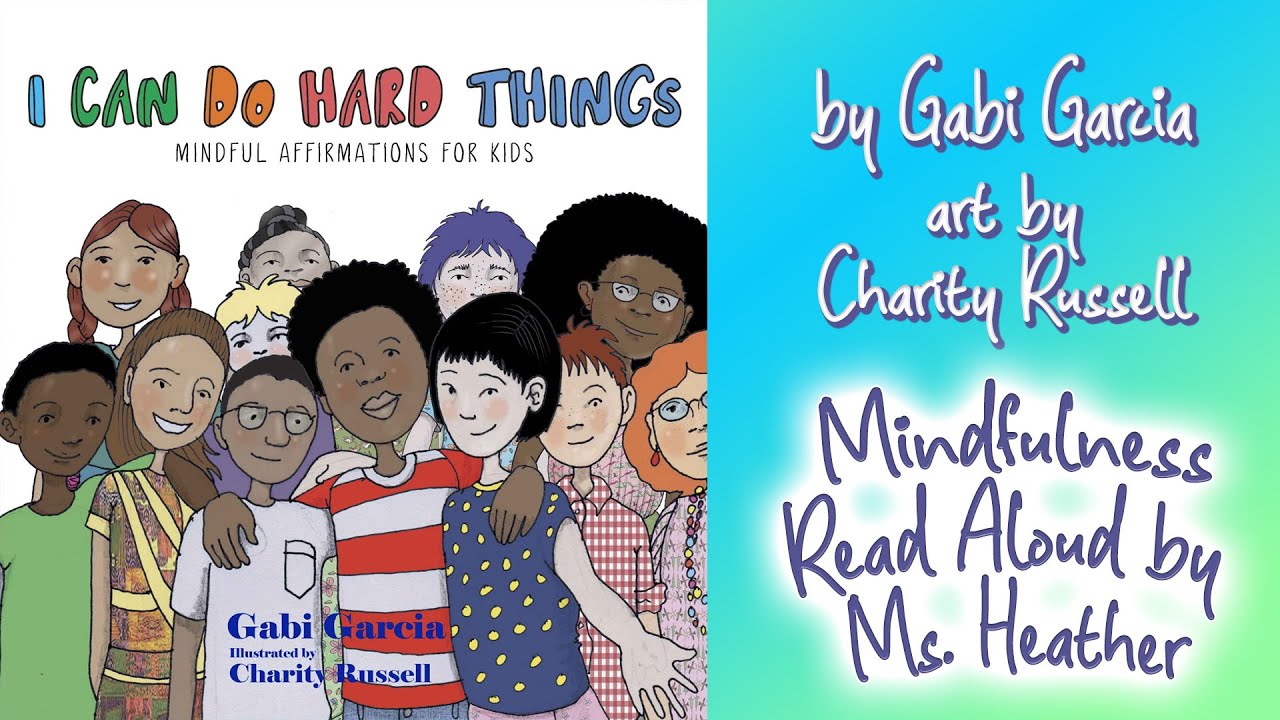 I Can Do Hard Things | Mindfulness Read Aloud