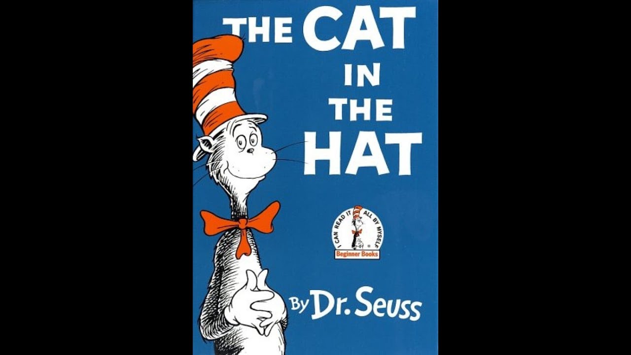 The Cat in the Hat by Dr. Seuss