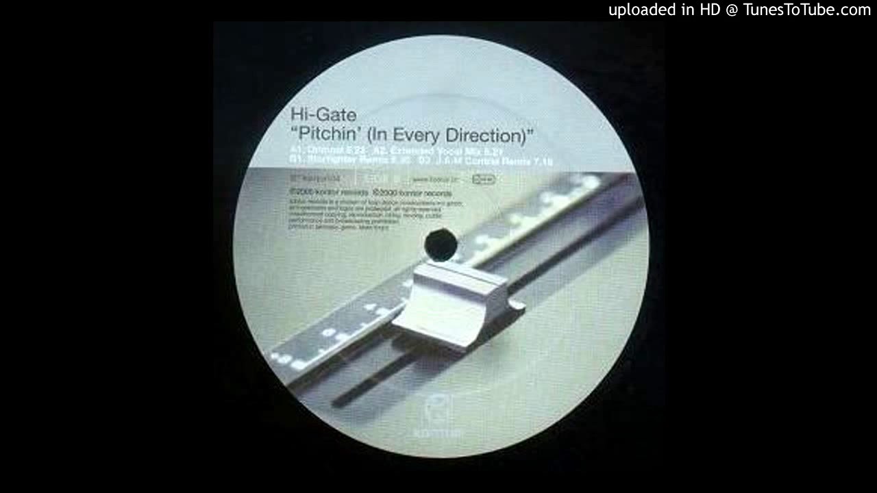 Hi-Gate - Pitchin' (In Every Direction) (J.A.M. Control Remix) [Kontor Records 2000]