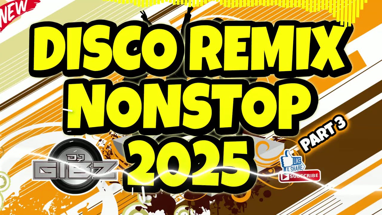 💥 DJ GIBZ DISCO REMIX NONSTOP 2025 - PART 3 💥 | NONSTOP DISCO PARTY 2025 ❤️‍🔥