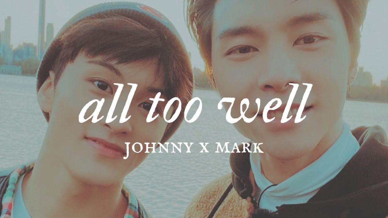All Too Well (Johnmark's Version) (From The Vault) | johnny x mark | nct 127