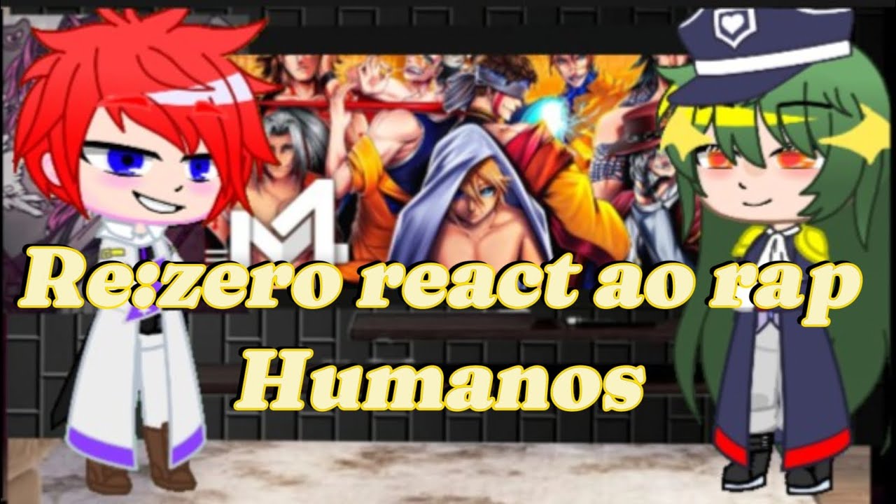 re:zero react ao rap humanos| humanidade| M4rkim| Subaru as Jack estripador