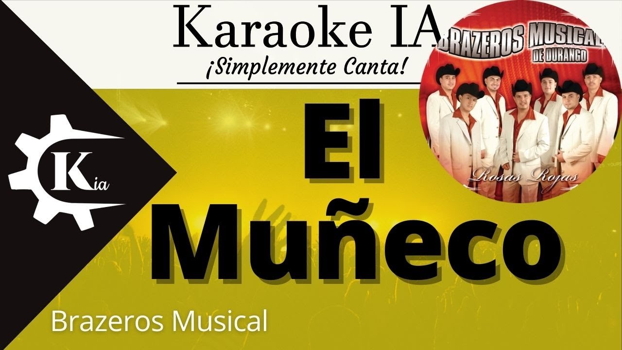 Brazeros Musical - El Muñeco - Karaoke