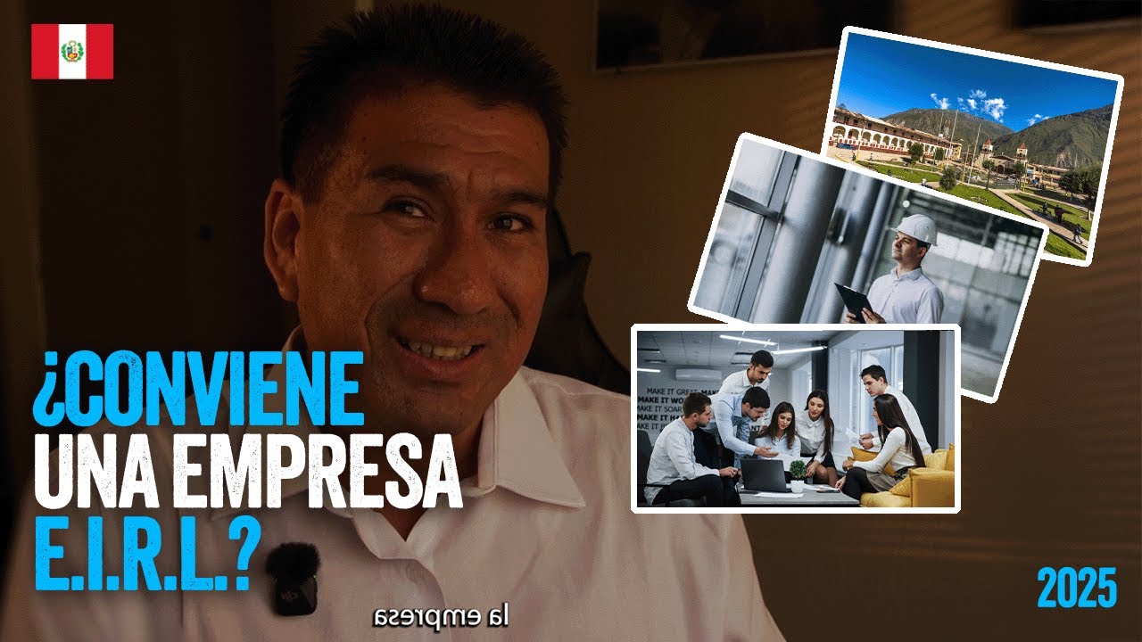 ✅&iquest;CONVIENE FORMAR UNA EMPRESA E.I.R.L. EN 2025?