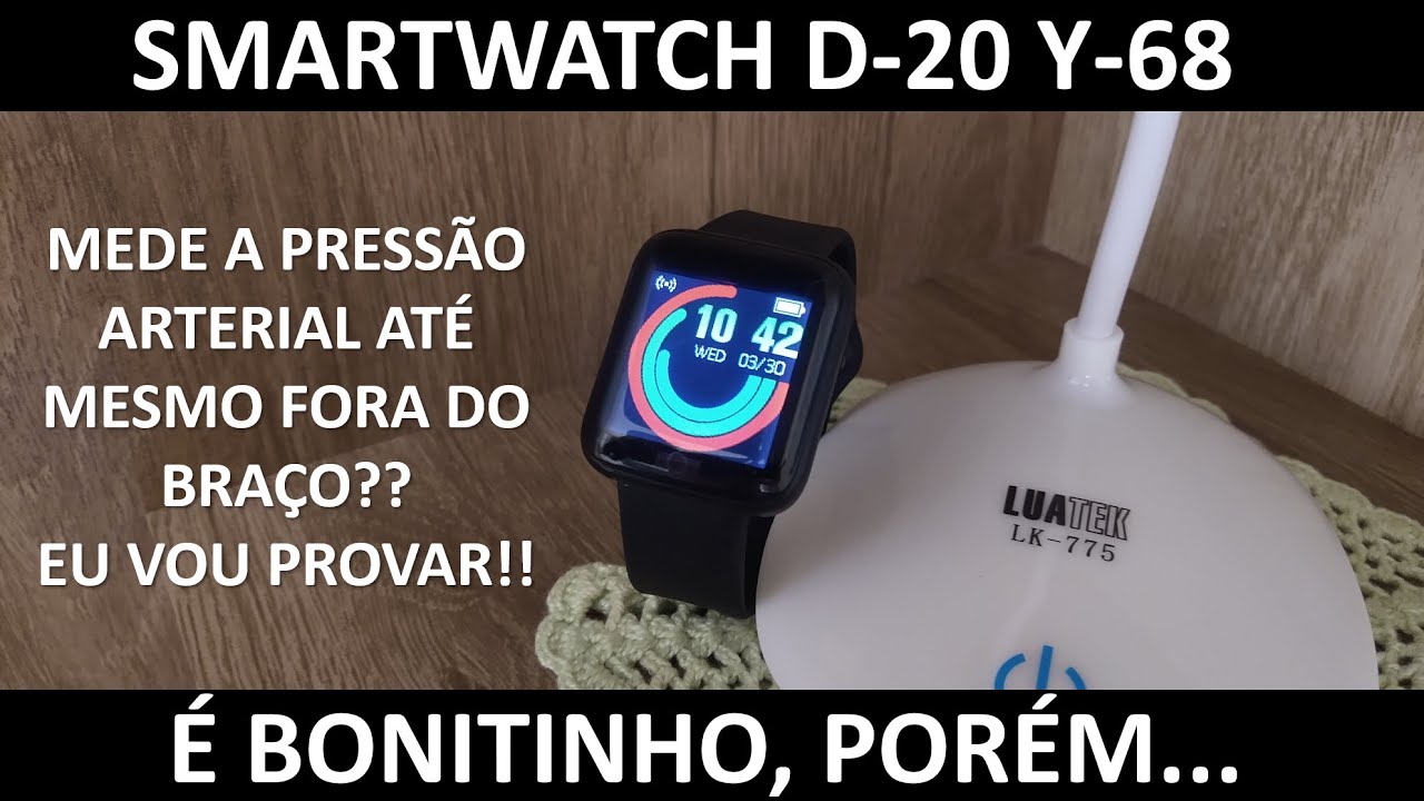 SmartWatch D-20 Y-68: É uma furada??